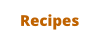 Recipes